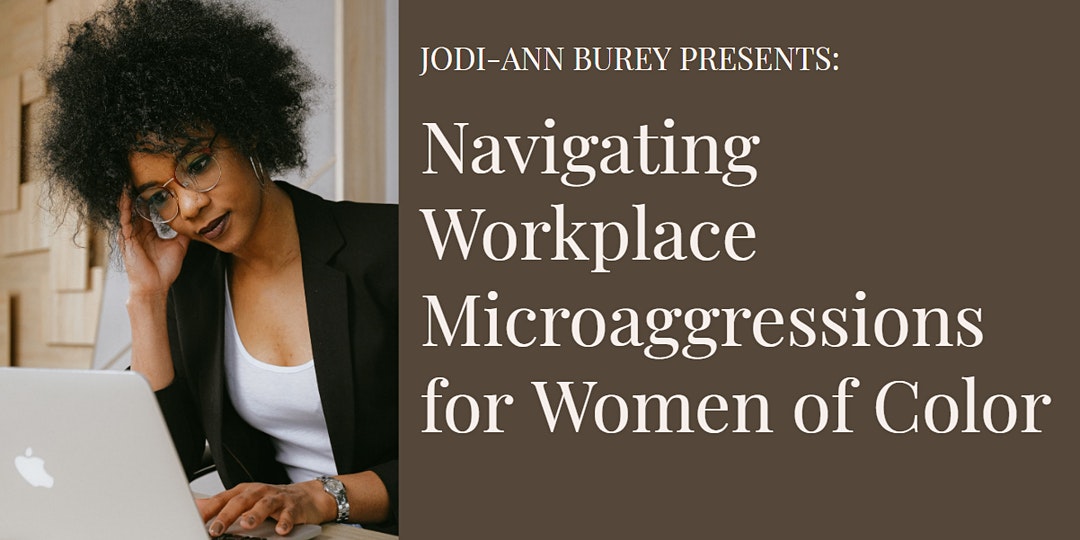 Navigating Workplace Microaggressions for Women of Color