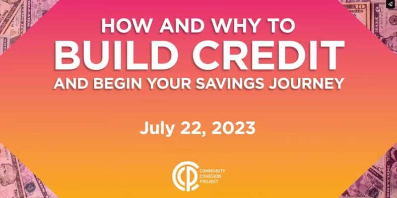 How and Why to Build Credit and Begin Your Savings Journey